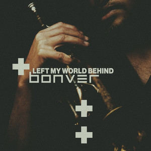 BONVER — Left My World Behind